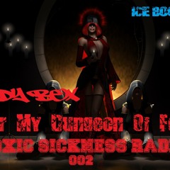 LADY BEX (NL) ON TOXIC SICKNESS RADIO | ENTER MY DUNGEON OF FEAR SHOW #2 | 15TH MAY 2013