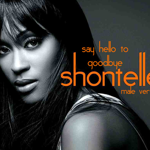 GM Presents: Shontelle - Say Hello To Goodbye (male version)