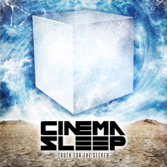 Cinema Sleep "Truth For The Seeker" - 3 Song Preview