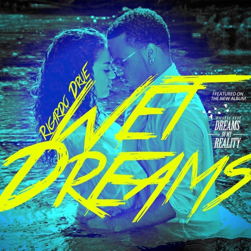 Ricardo Drue - Wet Dreams [Carnival 2013 Release]