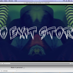 Lawd Kryptik - No Exit Story ft. C FOUR[xoduz]