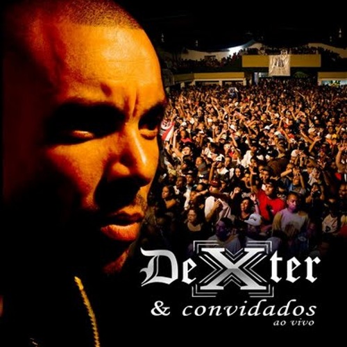 DEXTER part TERRA PRETA (e prod DJ CIA) - EU AMO VOCE