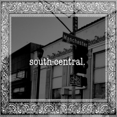South Central (Prod. By Chuck Inglish)