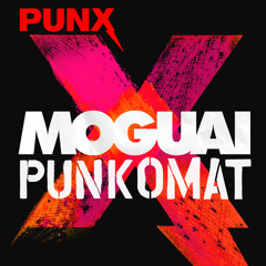 MOGUAI - PunkOmat [Out now on PUNX Records!]
