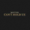 MattyB - Cant Hold Us