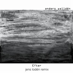 Efter (Jens Lodén Remix)