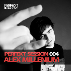 Perfekt Sessions 004 With Alex MilLenium