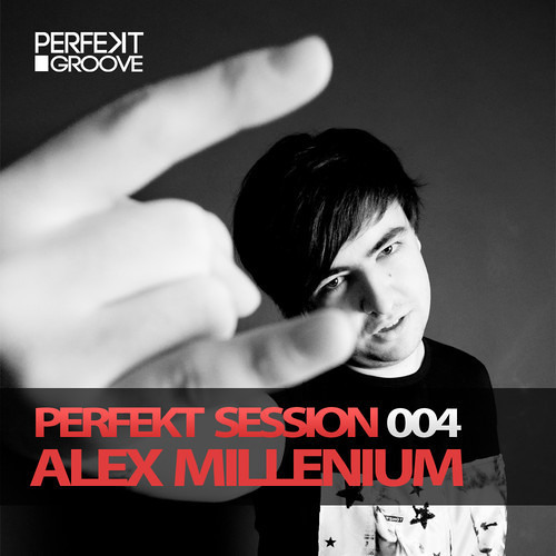 Perfekt Sessions 004 With Alex MilLenium