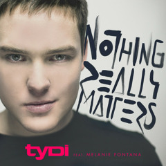 tyDi - Nothing Really Matters Feat. Melanie Fontana (Novaspace Remix)