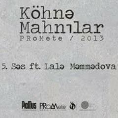 ProMete & Lalə Məmmədova | Səs.