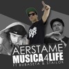 Aerstame - Musica4life Ft Bubaseta Stailok