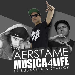 Aerstame - Musica4life Ft Bubaseta  Stailok
