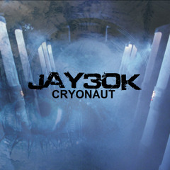 Jay30k - Cryonaut