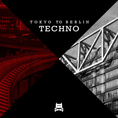 Tokyo To Berlin Techno Sample Pack