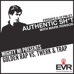 Golden Rap vs. Twerk & Trap (((Mix for Mark Ronson's EVR Authentic $hit)))