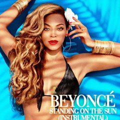 Beyoncé - Standing On The Sun (Instrumental NO OFFICIAL)