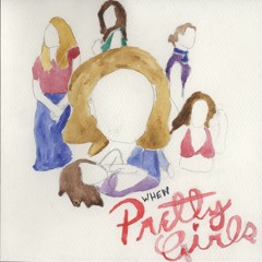 When Pretty Girls . . .