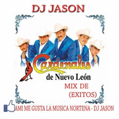 Los Cardenales De Nuevo Leon Mix (Exitos) - Dj Jason