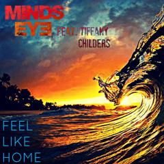 Feel like home (feat. Tiffany Childers)
