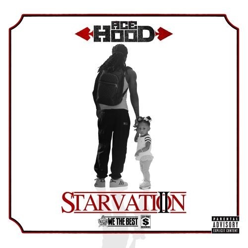 Ace Hood - Starvation 2 [Snippets] (On Right Now..) [Remix]