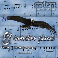 El condor pasa - Dj Jimix Amaguya remix - Sarah Trance Mash-Up