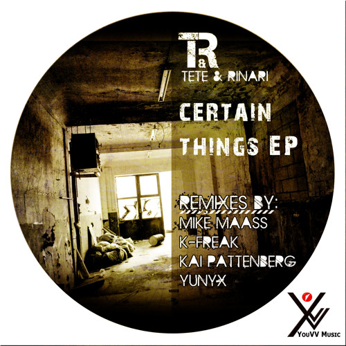 Tete & Rinari - Certain Things (Mike Maass Remix) [YouVV Music]