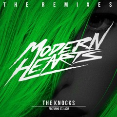 THE KNOCKS - MODERN HEARTS FEAT. ST. LUCIA (AMTRAC REMIX)