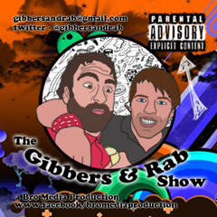 Gibbers & Rabs Episode 9