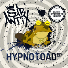 Sub Antix - Hypnotoad VIP [Free Download]