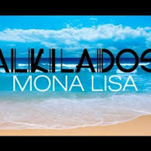 Alkilados Mona lisa Chords - Chordify