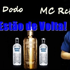 Mc Dodo Zn e MC Rch (DjMenorzin rs)- A fiel ta muito Braba