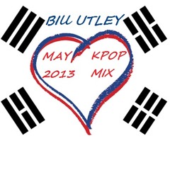 Bill Utley - KPOP mix (May 2013)