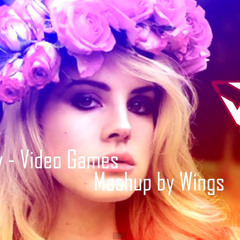 Lana de Rey - Video Games (Mashup by Wings)
