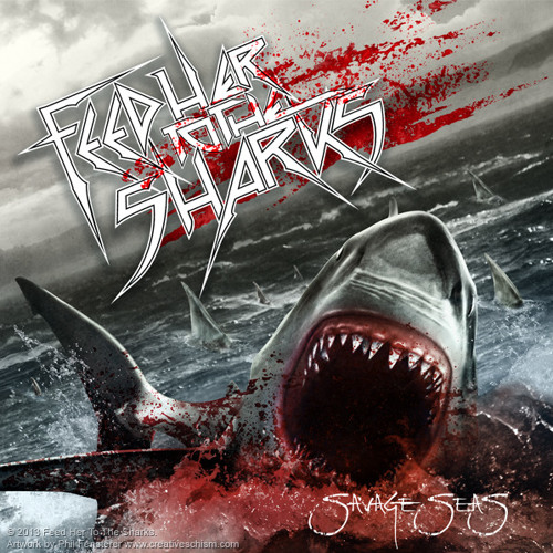 Feed Her To The Sharks - Sink Or Swim