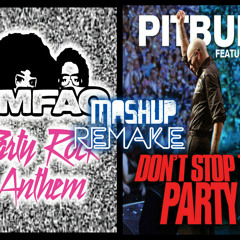 Dont Stop The Party Rock Anthem Remake & Remix