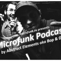 Microfunk Podcast Episode 7 Hosted by Abstract Elements aka Bop & Diagram
