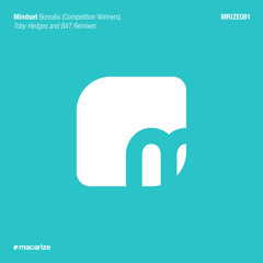 Mindset - Borealis (Toby Hedges Remix) [Macarize]