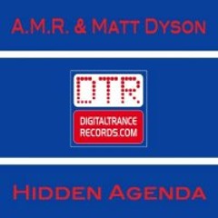 A.M.R & Matt Dyson - Hidden Agenda (Original Mix)
