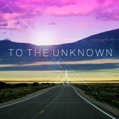 To The Unknown