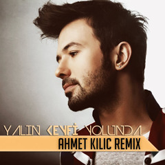 Yalin - Keyfi Yolunda Aski Sonunda (Ahmet KILIC Remix)