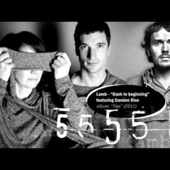 Lamb & Damien Rice - Back To Beginning