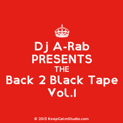 DJ A-Rab - Back 2 Black Tape Vol. 1