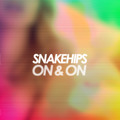 SNAKEHIPS On&#x20;&amp;&#x20;On&#x20;&#x28;Snakehips&#x20;Edit&#x29; Artwork