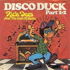 "Disco Duck" - Rick Dees and His Cast of Idiots