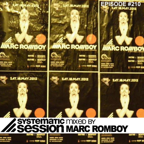 Systematic Session Episode #210 (Mixed by Marc Romboy)