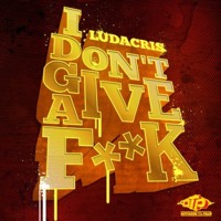 Ludacris - I Dont Give A Fuck