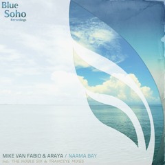 Mike Van Fabio & Araya - Naama Bay (The Noble Six Remix) [Blue Soho]