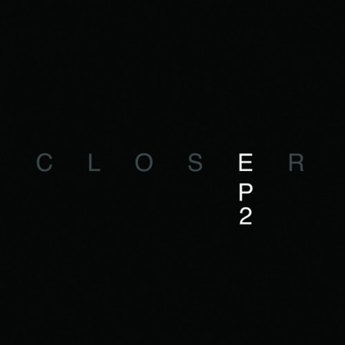 Closer "What Have You Done to Us (Dub)"