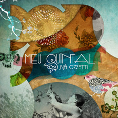 Ná Ozzetti - Meu Quintal