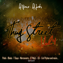 DJ PYREX - THUG STREET VOL.4 FEATURING DJ JORK'S SESSION MAI 2013